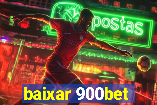 baixar 900bet